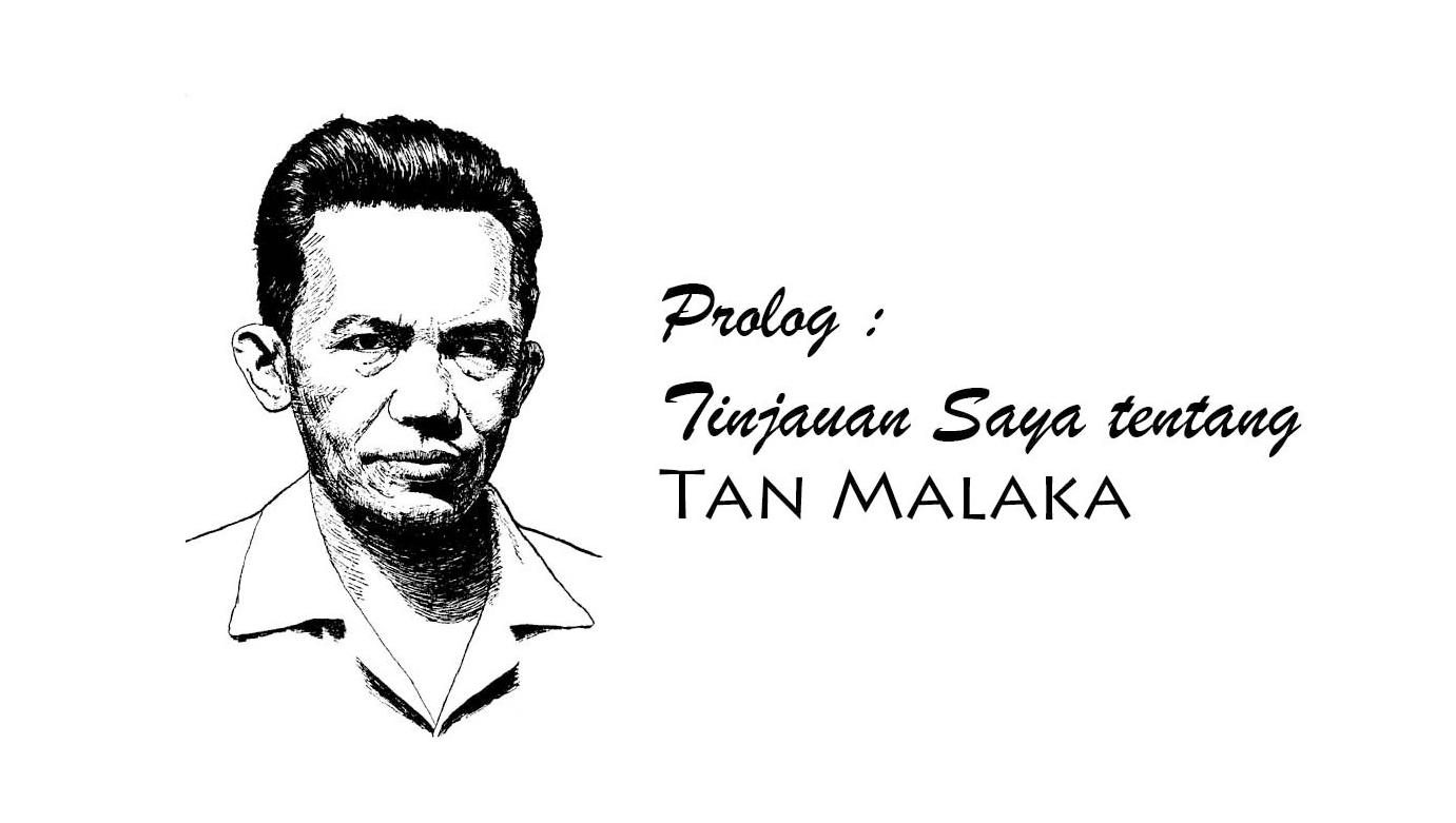 Prolog : Tinjauan Saya tentang Tan Malaka